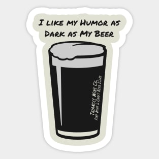 Dark Beer Humor Sticker